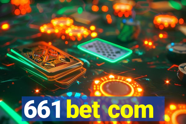 661 bet com